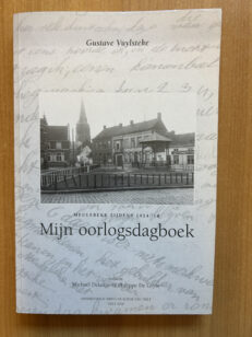 Mijn oorlogsdagboek - Meulebeke tijdens 1914-18