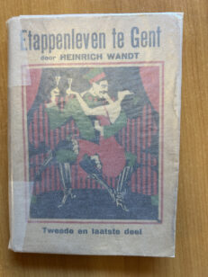 Etappenleven te Gent - deel 2