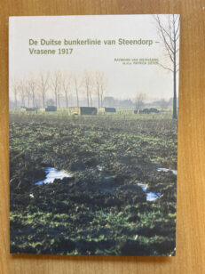 De Duitse bunkerlinie van Steendorp – Vrasene 1917