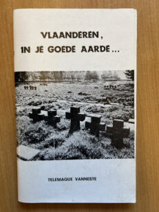 Vlaanderen, in je goede aarde…