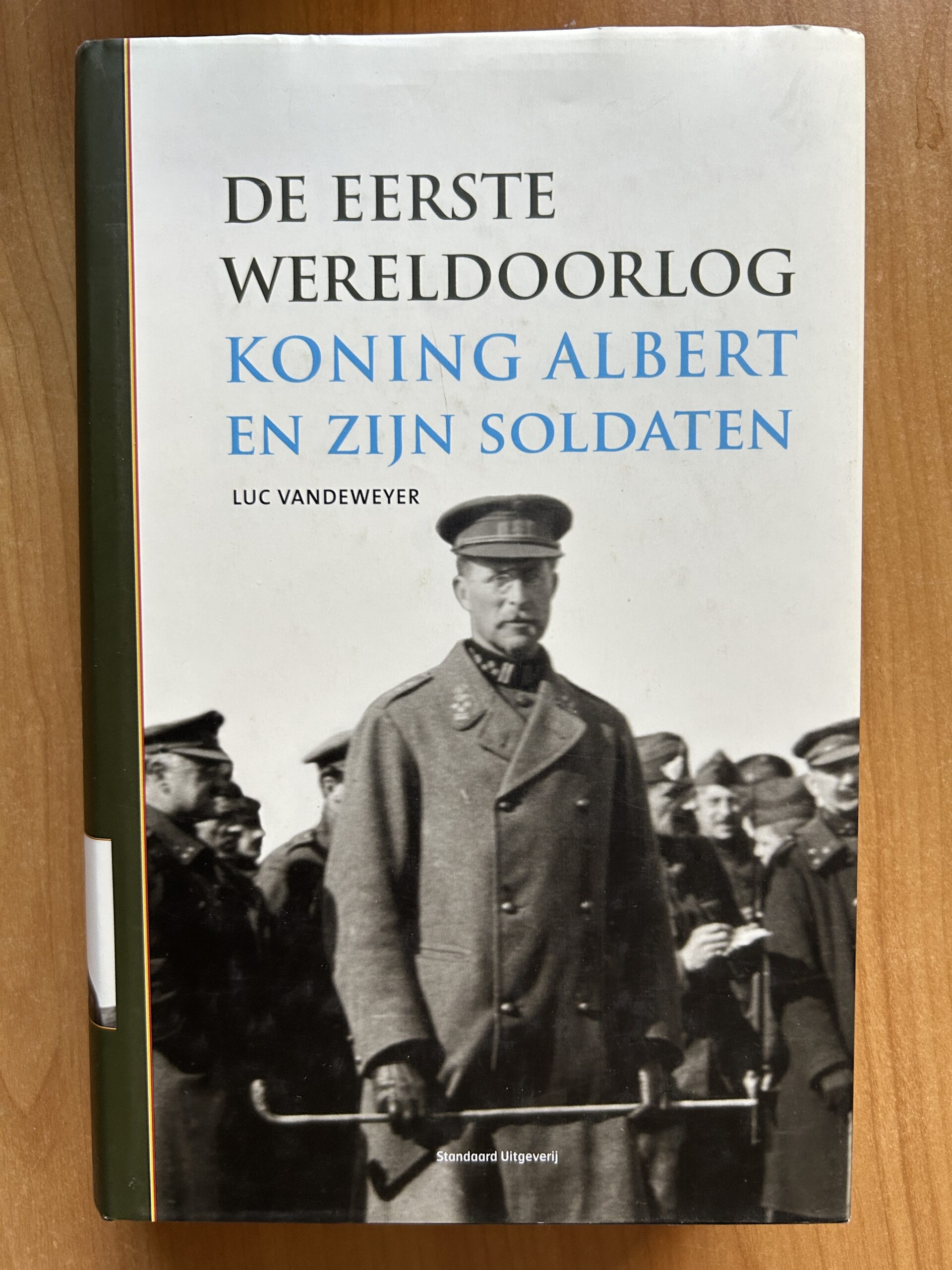 De Eerste Wereldoorlog – Koning Albert en zijn soldaten