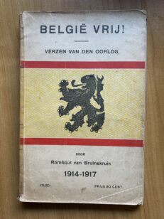 België vrij! – Verzen van den oorlog 1914–1917